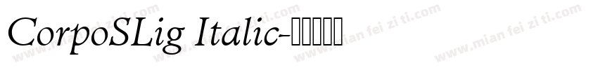 CorpoSLig Italic字体转换